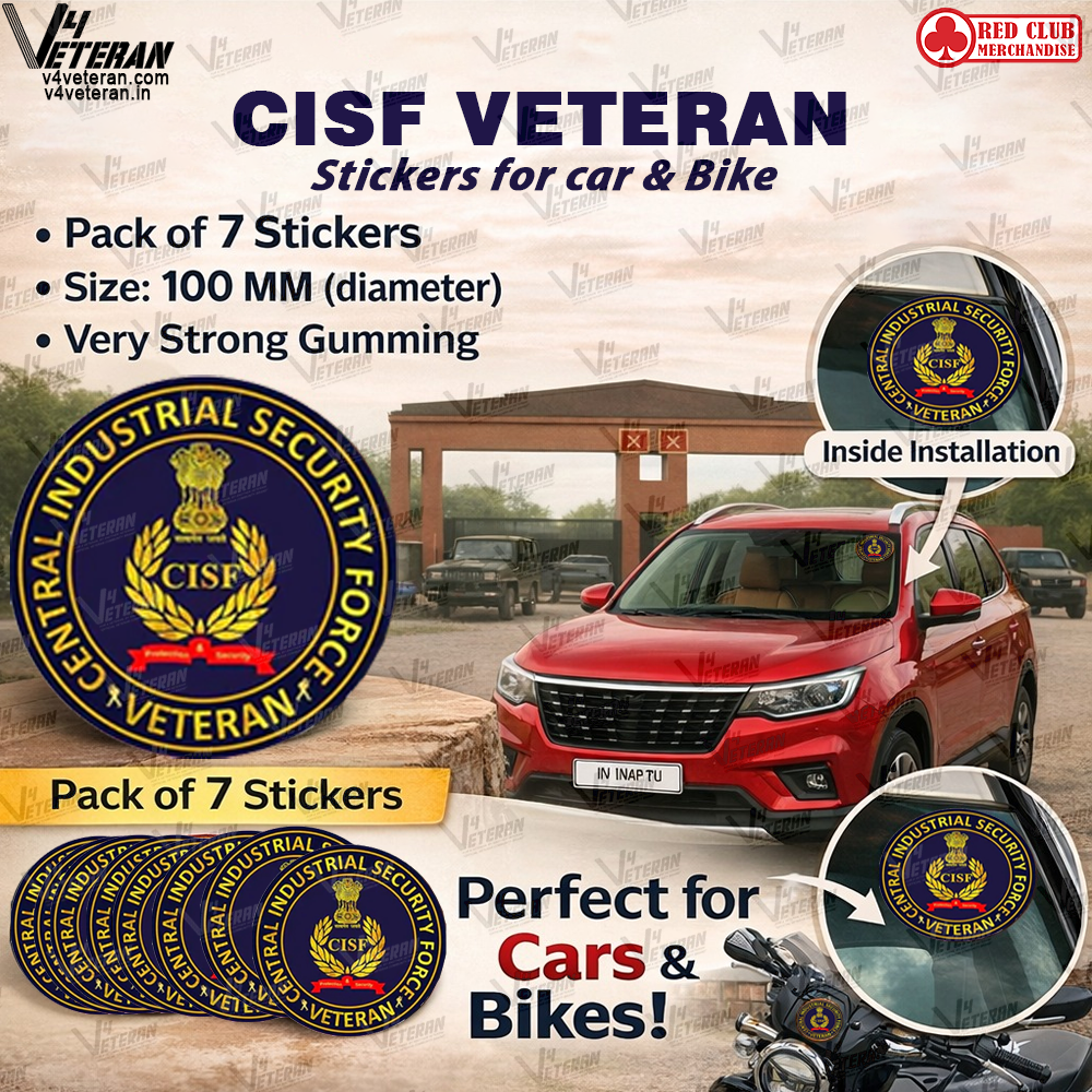 CISF Veteran Car & Bike Stickers – 4 Inside Glass for Cars + 3 Back Gumming for 2-Wheelers (7 pcs)