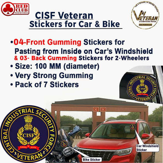 CISF Veteran Car & Bike Stickers – 4 Inside Glass for Cars + 3 Back Gumming for 2-Wheelers (7 pcs)