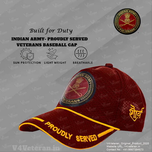 Indian Army-Proudly Served (Maroon) Veterans Baseball Cap
